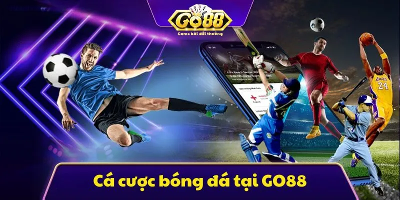 Cá cược bóng đá Go 88